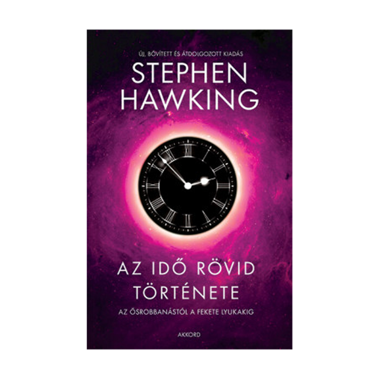 Stephen Hawking: Az idő rövid története (új, bővített és átdolgozott kiadás)